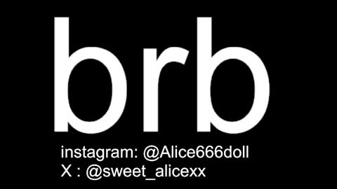 NEW ACCOUNT  ALICE  online show from May 23, 10:06 pm