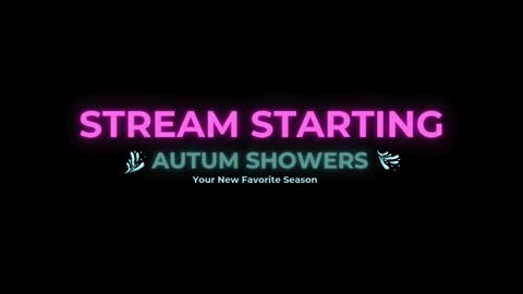 Autum Showers online show from March 7, 3:06 am